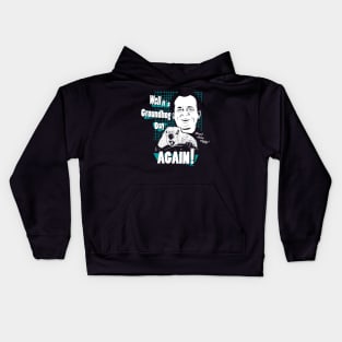 Well it's Groundhog Day AGAIN! Kids Hoodie